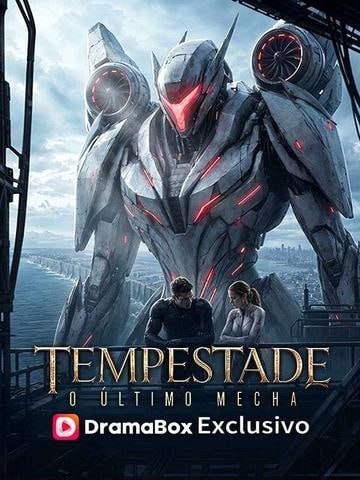 TEMPESTADE O ÚLTIMO MECHA