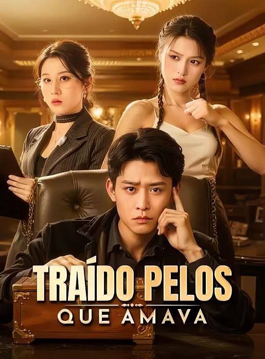 TRAÍDO PELOS QUE AMAVA