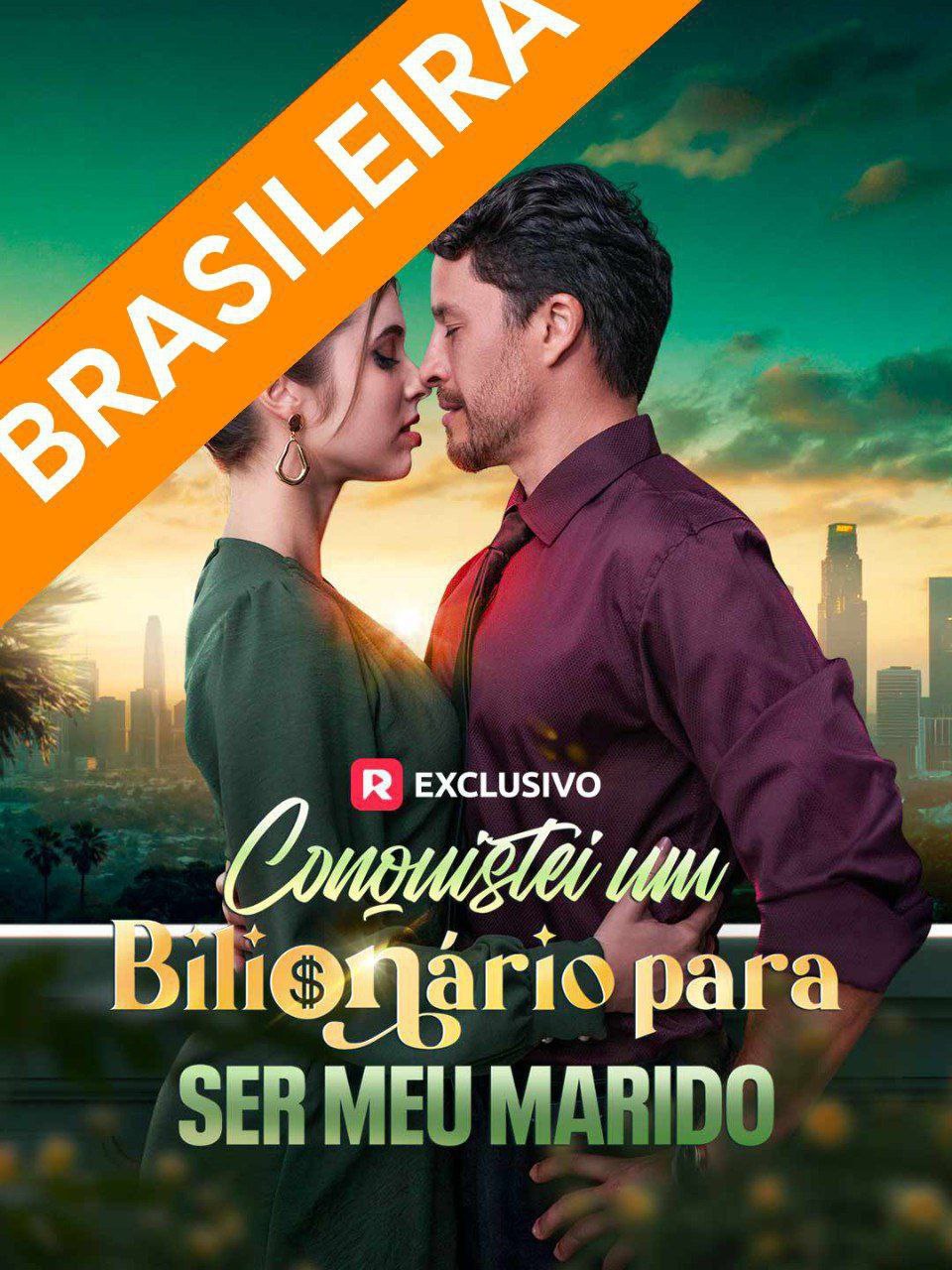 CONQUISTEI UM BILIONÁRIO PARA SER MEU MARIDO