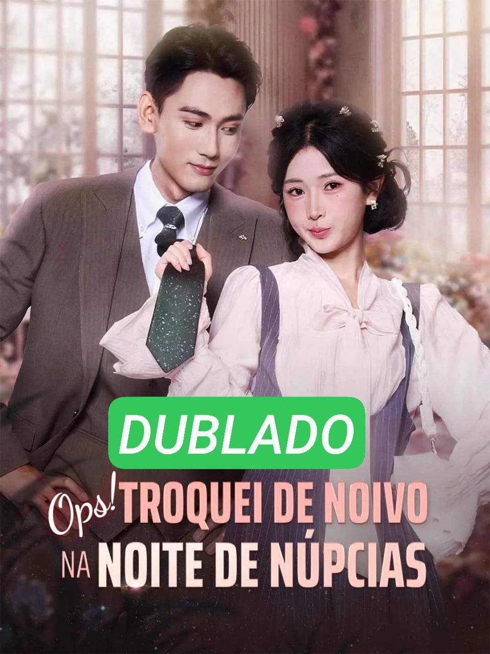 OPS! TROQUEI DE NOIVO NA NOITE DE NÚPCIAS