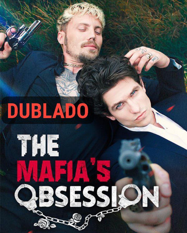 A OBSESSÃO DA MÁFIA