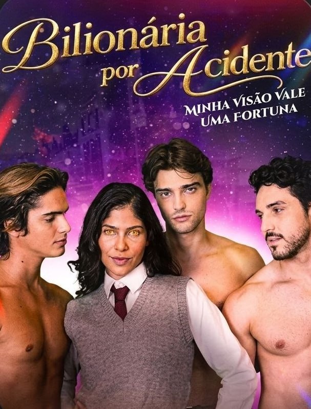 BILIONÁRIA POR ACIDENTE MINHA VISÃO VALE UMA FORTUNA