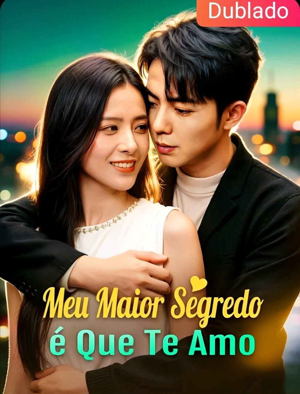 MEU MAIOR SEGREDO É QUE TE AMO