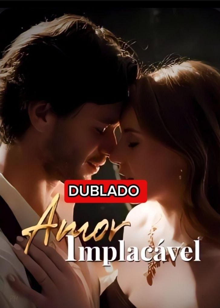 AMOR IMPLACÁVEL