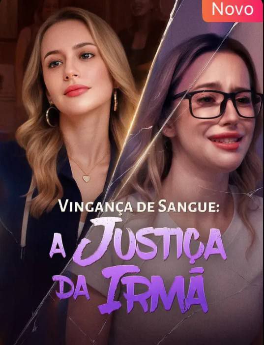 VINGANÇA DE SANGUE A JUSTIÇA DA IRMÃ