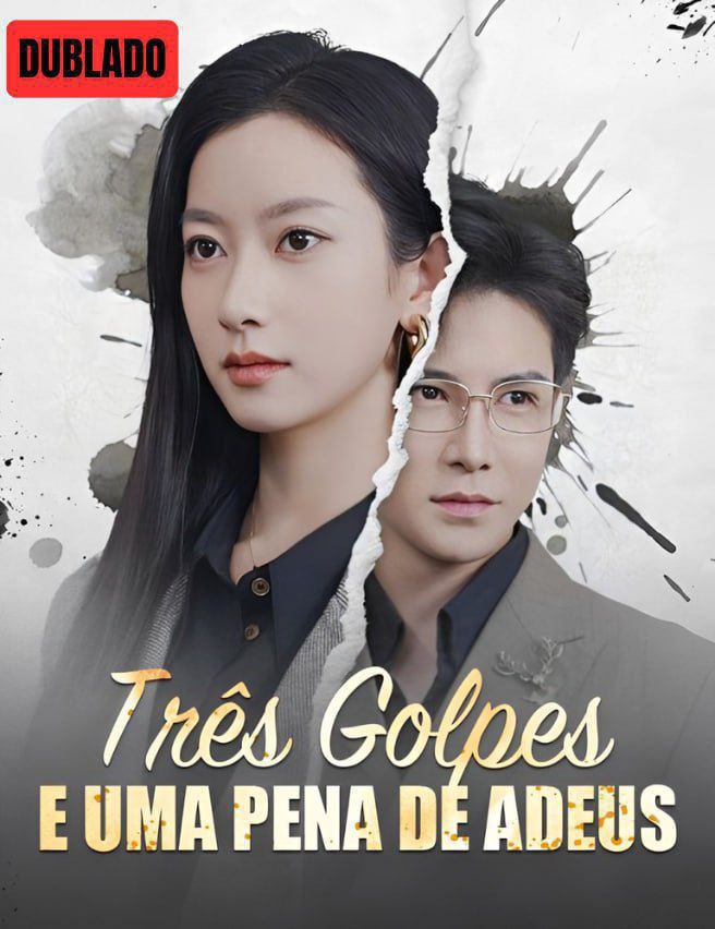 TRÊS GOLPES E UMA PENA DE ADEUS