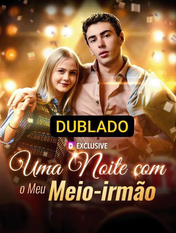 UMA NOITE COM O MEU MEIO IRMÃO