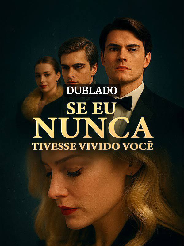 SE EU NUNCA TIVESSE VIVIDO VOCÊ