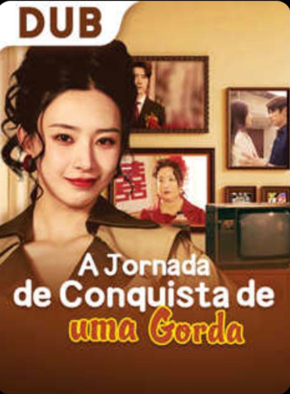 A JORNADA DE CONQUISTA DE UMA GORDA